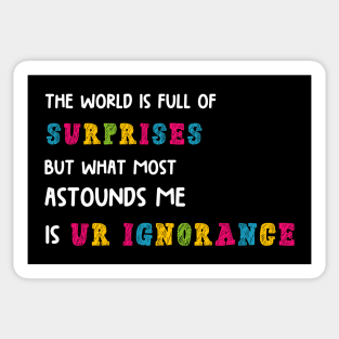 The world is full of surprises Sticker